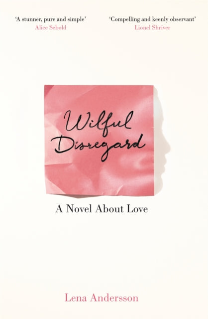 Book cover of: Wilful Disregard. By: Lena Andersson