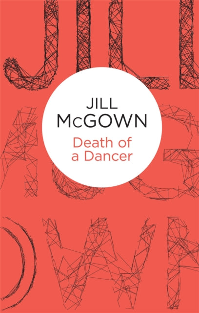 Book cover of: Death of a Dancer. By: Jill McGown