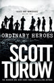 Book cover of: Ordinary Heroes. By: Scott Turow