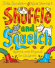 Book cover of: Shuffle and Squelch. By: Julia Donaldson