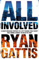Book cover of: All Involved. By: Ryan Gattiss