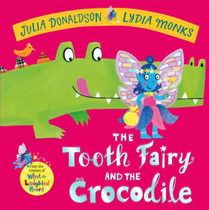 Tooth Fairy and the Crocodile, a magical adventure