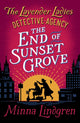 Book cover of: End of Sunset Grove. By: Minna Lindgren