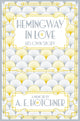 Book cover of: Hemingway in Love. By: A. E. Hotchner
