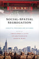 Book cover of: Social-Spatial Segregation. By: Christopher D. Lloyd