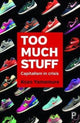Book cover of: Too Much Stuff. By: Kozo Yamamura