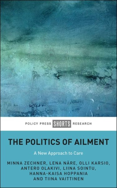 Book cover of: Politics of Ailment. By: Minna Minna Zechner