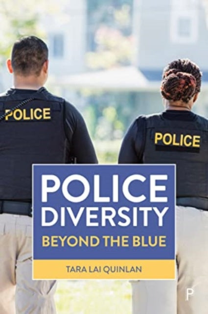Book cover of: Police Diversity. By: Tara Lai Quinlan