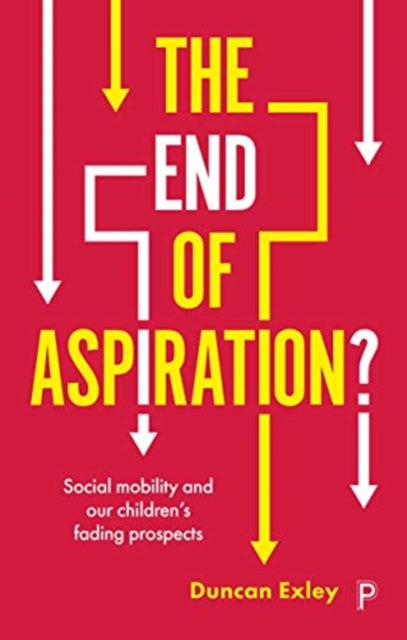 Book cover of: End of Aspiration?. By: Duncan Exley