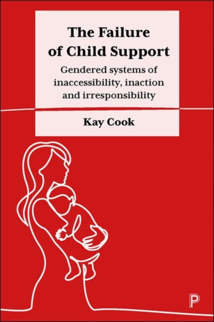 Book cover of: Failure of Child Support. By: Kay Cook