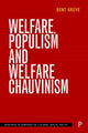 Book cover of: Welfare, Populism and Welfare Chauvinism. By: Bent Greve