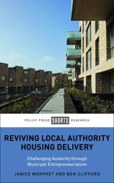 Book cover of: Reviving Local Authority Housing Delivery. By: Janice Morphet