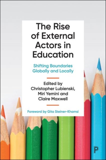 Book cover of: Rise of External Actors in Education. By: Christopher Lubienski
