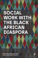 Book cover of: Social Work with the Black African Diaspora. By: Washington Marovatsanga