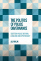 Book cover of: Politics of Police Governance. By: Ali Malik