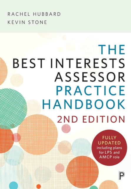 Book cover of: Best Interests Assessor Practice Handbook. By: Rachel Hubbard