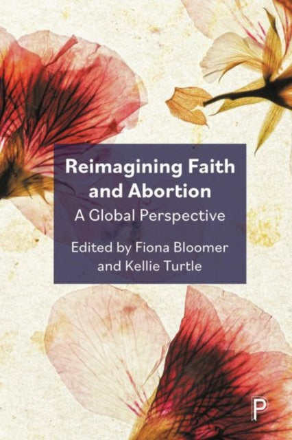 Book cover of: Reimagining Faith and Abortion. By: Danya Ruttenberg