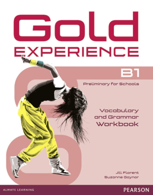Book cover of: Gold Experience B1 Workbook without key. By: Kathryn Alevizos