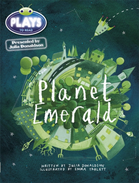 Book cover of: Julia Donaldson Plays Green/1B Planet Emerald 6-pack. By: Julia Donaldson