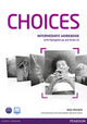 Book cover of: Choices Intermediate Workbook + Pin Pack Benelux. By: Rod Fricker