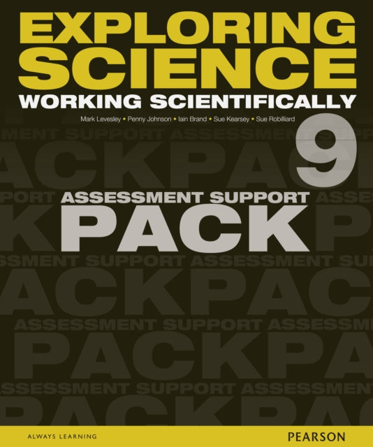 Book cover of: Exploring Science: Working Scientifically Assessment Support Pack Year 9. By: Mark Levesley