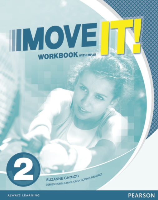 Book cover of: Move It! 2 Workbook & MP3 Pack. By: Suzanne Gaynor