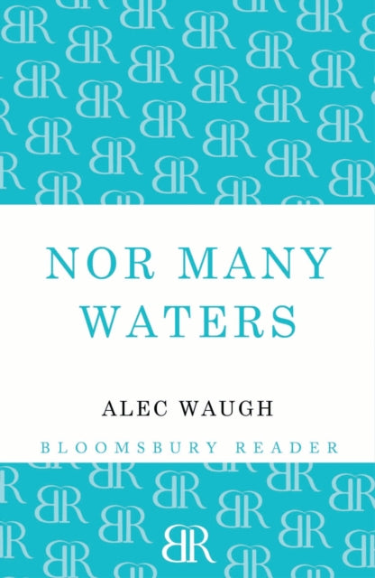 Book cover of: Nor Many Waters. By: Alec Waugh