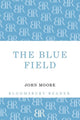 Book cover of: Blue Field. By: Moore, John