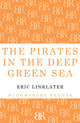 Book cover of: Pirates in the Deep Green Sea. By: Eric Linklater