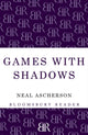 Book cover of: Games with Shadows. By: Neal Ascherson