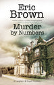 Book cover of: Murder by Numbers. By: Eric Brown