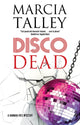 Book cover of: Disco Dead. By: Marcia Talley
