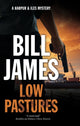 Book cover of: Low Pastures. By: Bill James