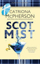 Book cover of: Scot Mist. By: Catriona McPherson