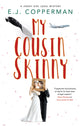 Book cover of: My Cousin Skinny. By: E. J. Copperman