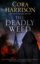Book cover of: Deadly Weed. By: Cora Harrison