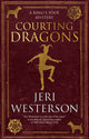 Book cover of: Courting Dragons. By: Jeri Westerson