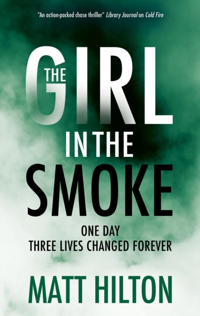 Girl in the Smoke 9781448310821 Matt Hilton