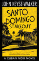 Book cover of: Santo Domingo Stakeout. By: John Keyse-Walker
