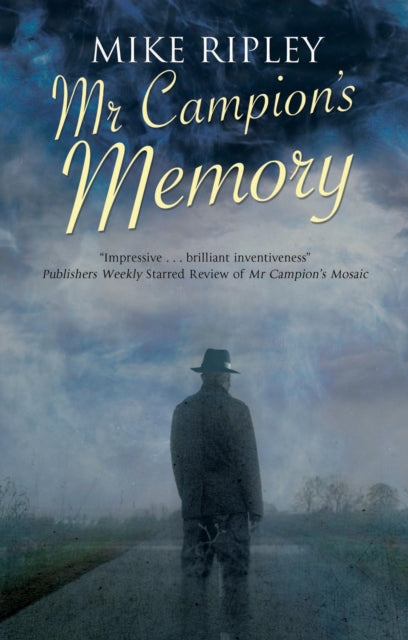 Book cover of: Mr Campion's Memory. By: Mike Ripley
