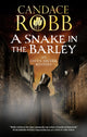 Book cover of: Snake in the Barley. By: Candace Robb