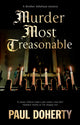 Book cover of: Murder Most Treasonable. By: Paul Doherty