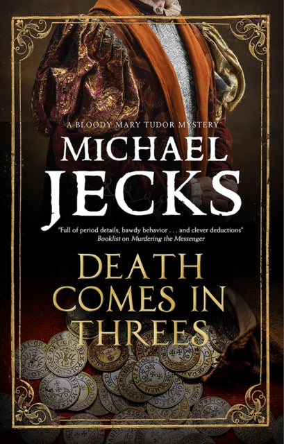 Book cover of: Death Comes in Threes. By: Michael Jecks