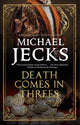 Book cover of: Death Comes in Threes. By: Michael Jecks