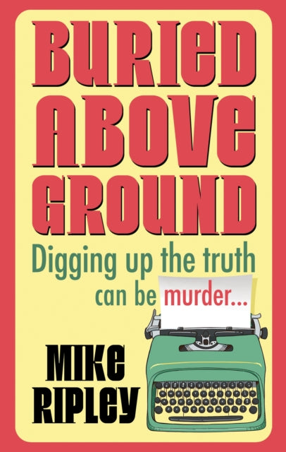 Book cover of: Buried Above Ground