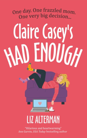 Claire Casey's Had Enough
