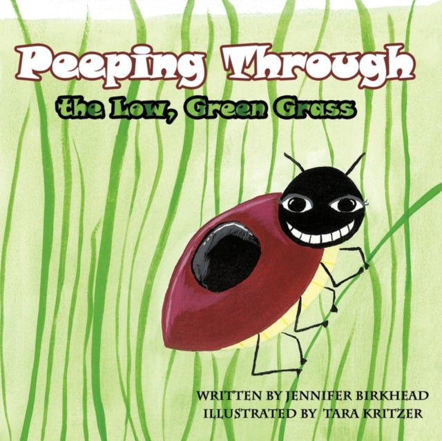 Book cover of: Peeping Through the Low, Green Grass