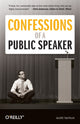 Book cover of: Confessions of a Public Speaker. By: Scott Berkun