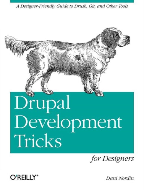 Book cover of: Drupal Tricks for Non-Developers. By: Dani Nordin