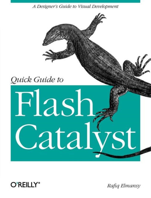 Book cover of: Quick Guide to Flash Catalyst. By: Rafiq Elmansy